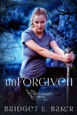 [The Birthright Series 02] • unForgiven